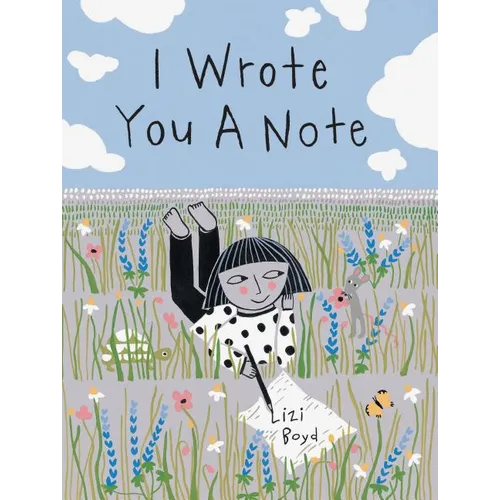 I Wrote You a Note: (Children's Friendship Books, Animal Books for Kids, Rhyming Books for Kids) - Hardcover