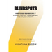 Blindspots: How to See RIsk Before It Strikes, Protect Your Venture and Unlock Growth