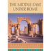 The Middle East Under Rome