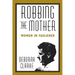 Robbing the Mother: Women in Faulkner