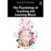 The Psychology of Teaching and Learning Music
