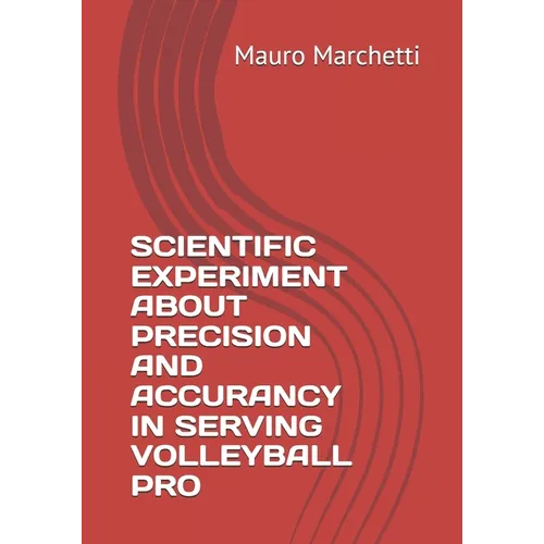 Scientific Experiment about Precision and Accurancy in Serving Volleyball Pro