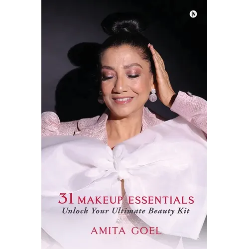 31 Makeup Essentials: Unlock Your Ultimate Beauty Kit