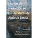 Escenas de Traducción En Las Literaturas de América Latina