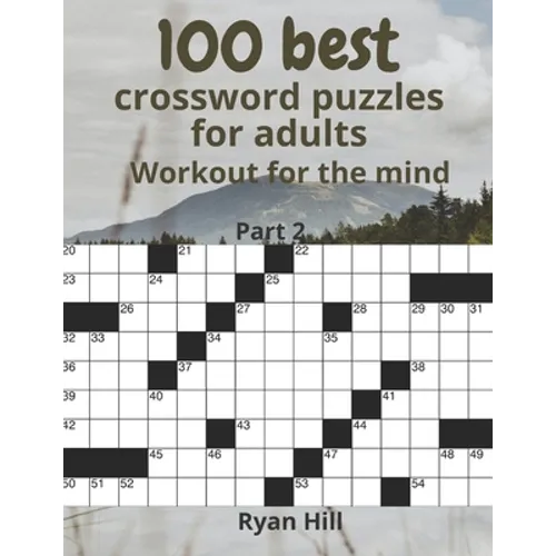 100 best crossword puzzles for adults: Workout for the mind