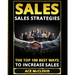 Sales: Sales Strategies: The Top 100 Best Ways To Increase Sales