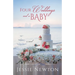 Four Weddings and a Baby: Heartwarming Friendship Fiction