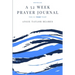 A 52 Week Prayer Journal