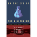 On the Eve of the Millenium: The Future of Democracy Through an Age of Unreason