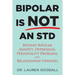 Bipolar is NOT an STD: Beyond Bipolar, anxiety, depression, personality problems, and relationship offenses.