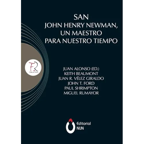 San John Henry Newman, un maestro para nuestro tiempo