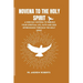 Novena to the Holy Spirit: A nine day novena to rebuild your spiritual life, faith and seek intercession through the holy spirit