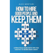 How to Hire Good People and Keep Them