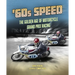 60s Speed: The Golden Age of Motorcycle Grand Prix Racing