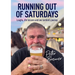 Running out of Saturdays