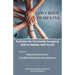 Activities for the Family Caregiver: Lewy Body Dementia: How to Engage, Engage to Live