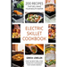 Electric Skillet Cookbook: 200 Recipes that will make your mouth water for the best BPA-free nonstick cookware that saves energy