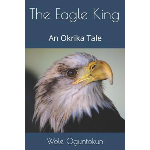 The Eagle King: An Okrika Tale