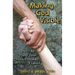 Making God Visible: How to Help Your Heartbroken Friend