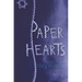 Paper Hearts