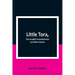 Little Tora, The Swedish Schoolmistress and Other Stories