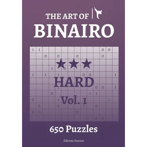 The Art of Binairo Hard Vol.1