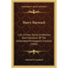 Harry Hayward: Life, Crimes, Dying Confession And Execution Of The Celebrated Minneapolis Criminal (1896)