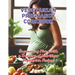 Vegetarian Pregnancy Cookbook: Empowering Moms with a Treasury of Nutritious Vegetarian Recipes