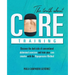 The Truth About Core Training: Discover the dark side of conventional abdominal exercises and train your core smarter with the Hypopressive Method