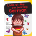 Look At Me I'm Learning German: A Story For Ages 3-6
