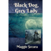 Black Dog, Grey Lady: a Raven at Random novella