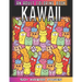 Kawaii An Adult Coloring Book: A Huge Collections of 50 + Cute Japanese Style Kawaii Coloring Illustrations for Adults - Kawaii Doodles for Relaxatio