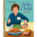 Julia Child: A Little Golden Book Biography