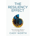 The Resiliency Effect: How to Own Your Adversity to Act on Your Biggest Dreams