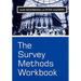 The Survey Methods Workbook: From Design to Analysis