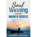 Soul-Winning And the Making of Disciples