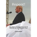 Repent!: How, Even if, President Trump was the Antichrist the Church Wouldn't Know It.