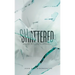 Shattered: Dealing with Loss & Depression