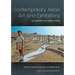 Contemporary Asian Art and Exhibitions: Connectivities and World-making
