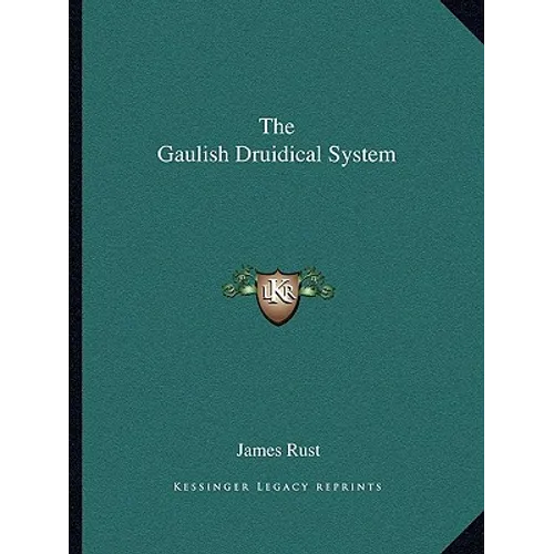The Gaulish Druidical System