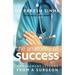 The Anatomy of Success: Management Lessons from a Surgeon