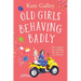Old Girls Behaving Badly