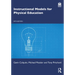 Instructional Models for Physical Education