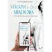 Stalking the Shadows: My Ex, His Obsession, and the Digital Chains