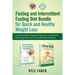 Fasting and Intermittent Fasting Diet Bundle for Quick and Healthy Weight Loss: Includes Intermittent Fasting for Weight loss, an Intermittent Fasting