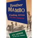 Brother Mambo: Finding Africa in the Amazon