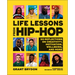 Life Lessons from Hip-Hop: 50 Reflections on Creativity, Motivation and Wellbeing