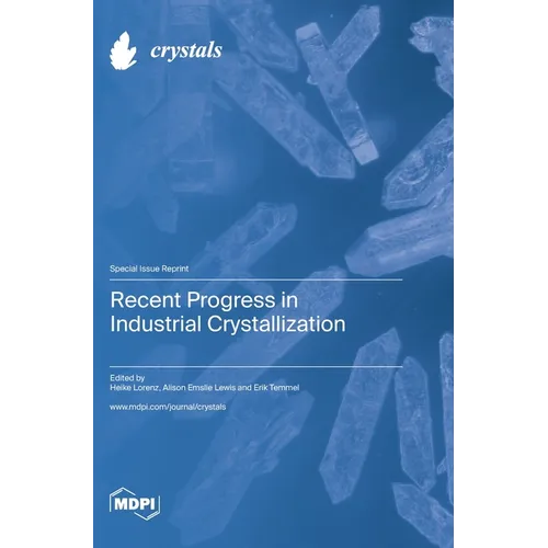 Recent Progress in Industrial Crystallization