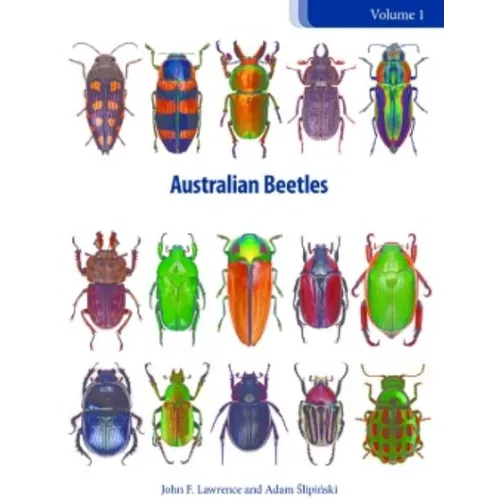Australian Beetles Volume 1: Morphology, Classification and Keys