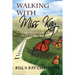 Walking with Miss Kay